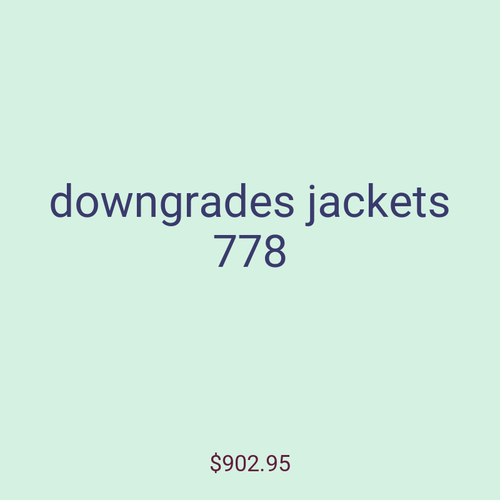 downgrades jackets 778