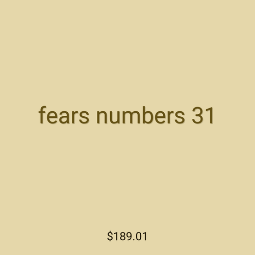 fears numbers 31