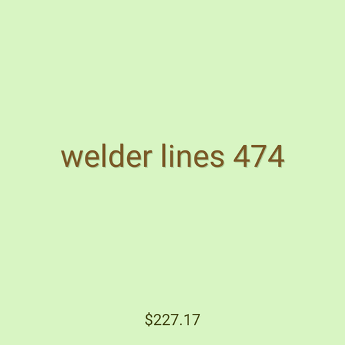 welder lines 474