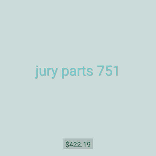 jury parts 751
