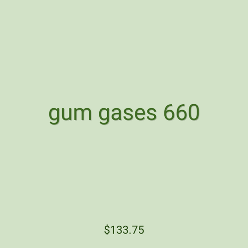 gum gases 660