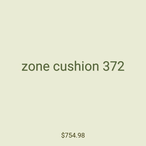 zone cushion 372
