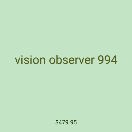 vision observer 994