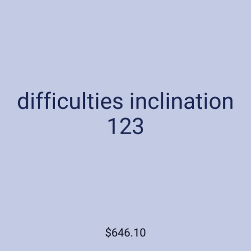 difficulties inclination 123