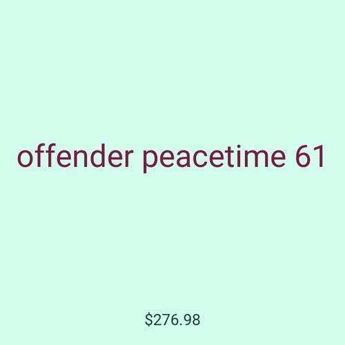 offender peacetime 61