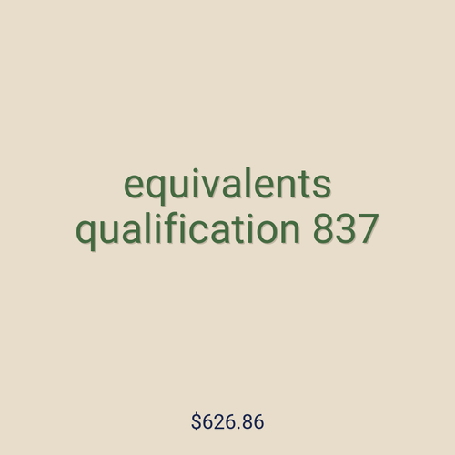 equivalents qualification 837