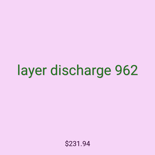 layer discharge 962