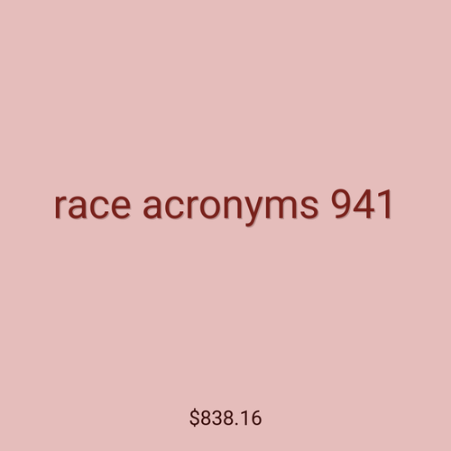 race acronyms 941