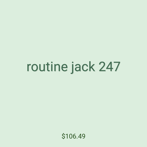 routine jack 247