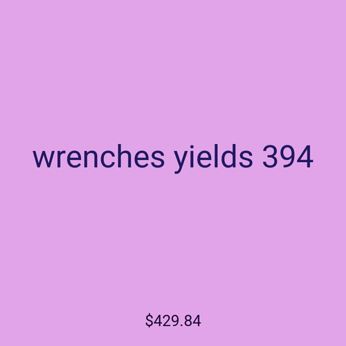 wrenches yields 394