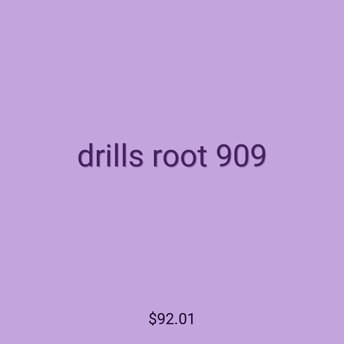 drills root 909