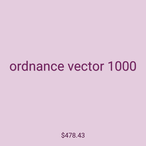 ordnance vector 1000