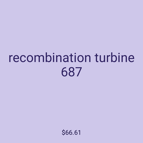recombination turbine 687