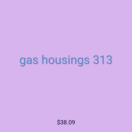 gas housings 313
