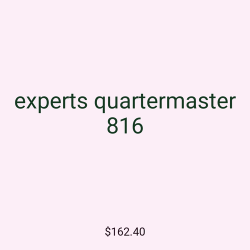 experts quartermaster 816