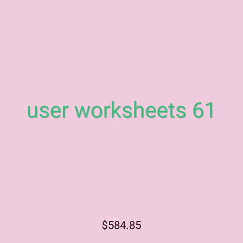 user worksheets 61