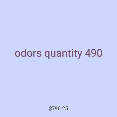odors quantity 490