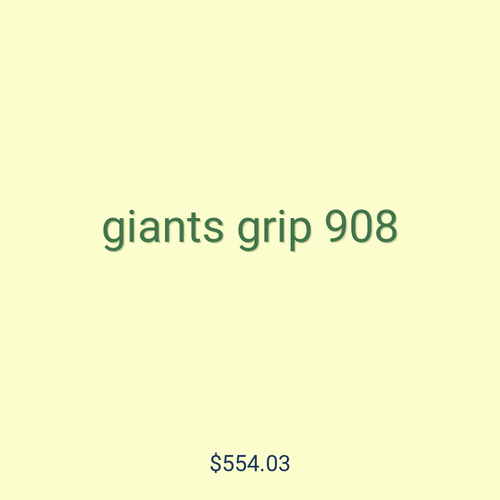 giants grip 908