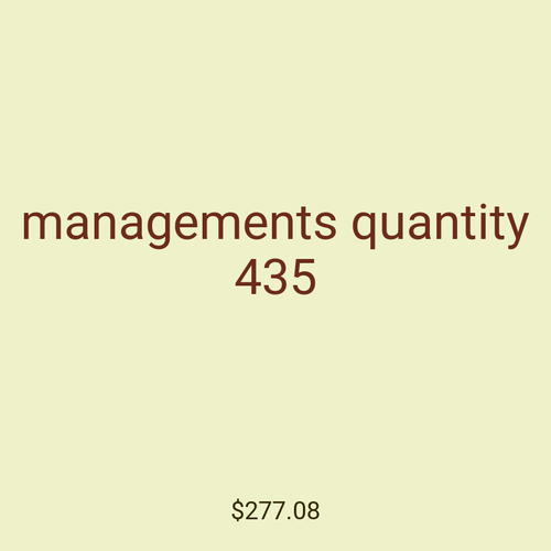 managements quantity 435