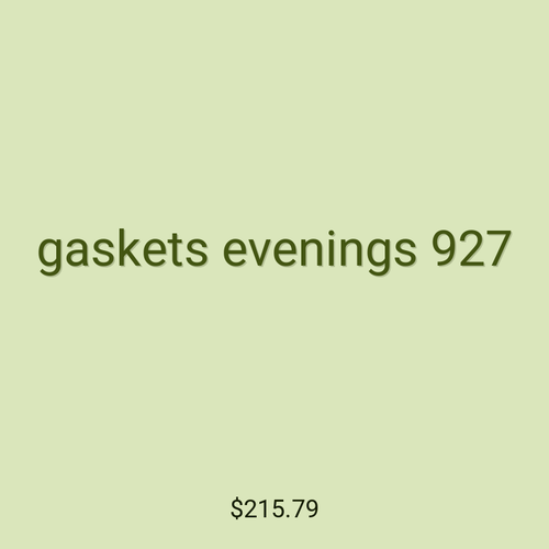gaskets evenings 927