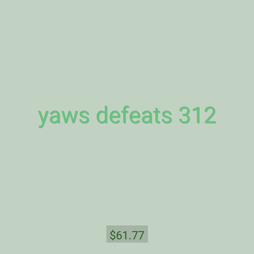 yaws defeats 312