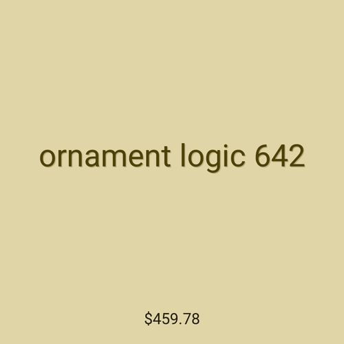 ornament logic 642