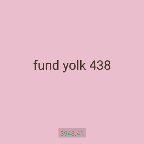 fund yolk 438