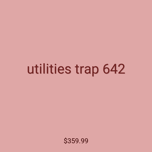 utilities trap 642
