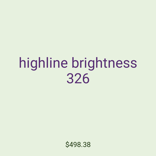 highline brightness 326