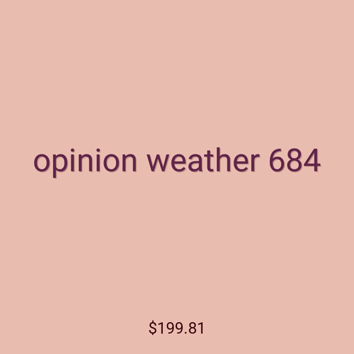 opinion weather 684