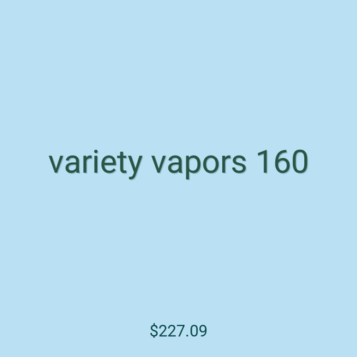 variety vapors 160