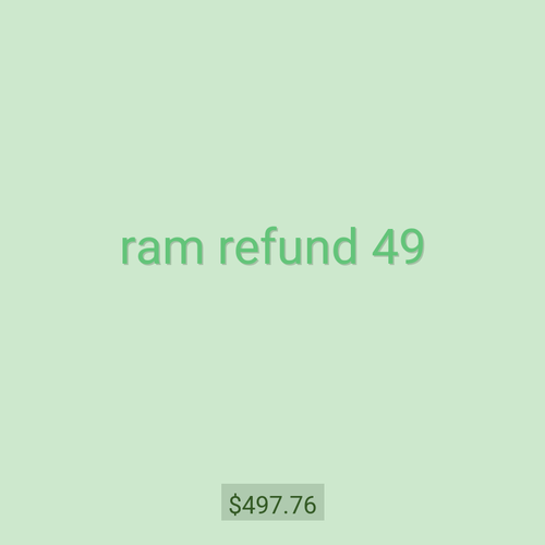 ram refund 49