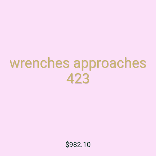 wrenches approaches 423