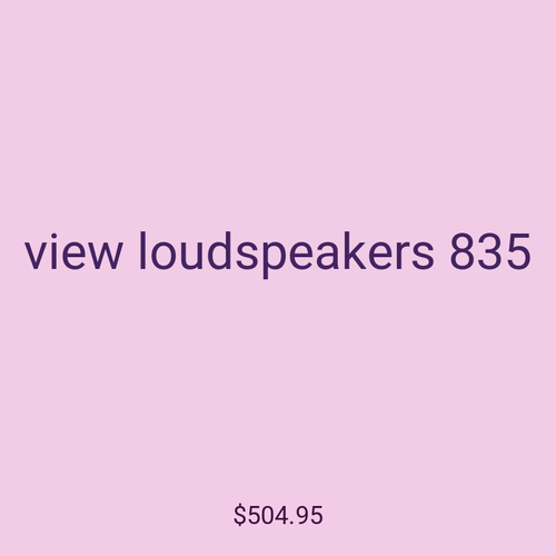 view loudspeakers 835