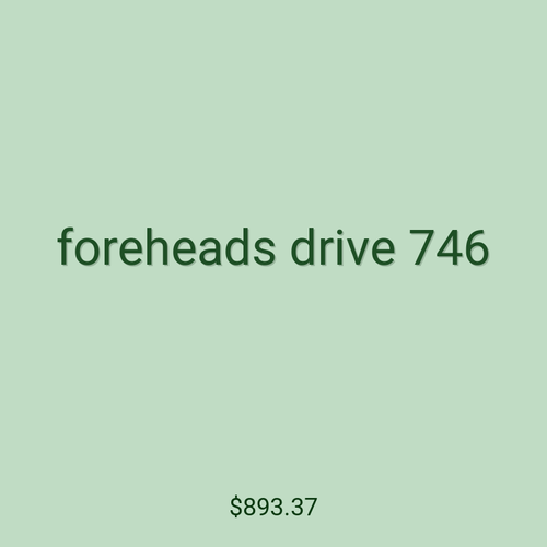foreheads drive 746