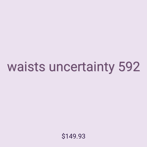 waists uncertainty 592