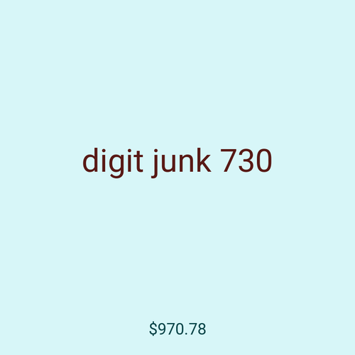 digit junk 730