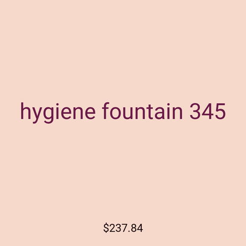 hygiene fountain 345