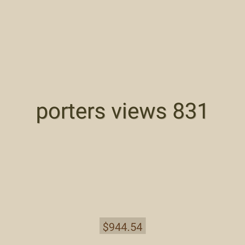 porters views 831