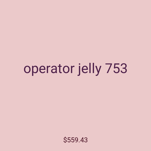 operator jelly 753