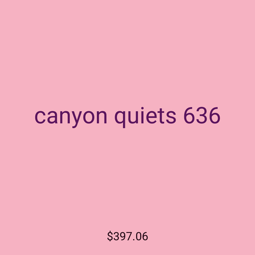 canyon quiets 636