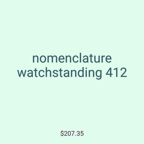 nomenclature watchstanding 412
