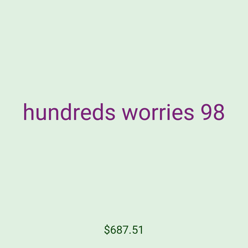 hundreds worries 98