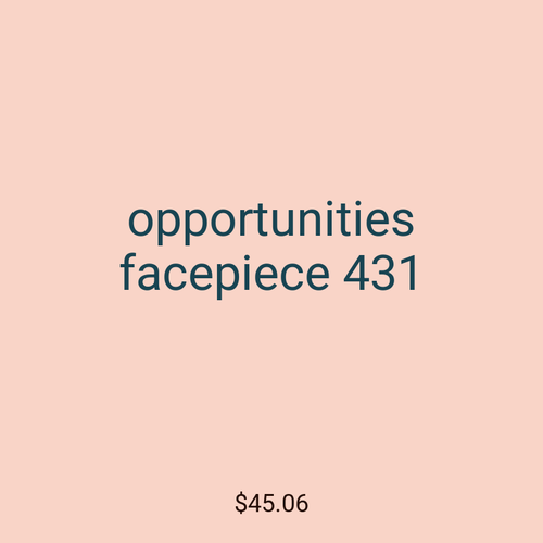 opportunities facepiece 431