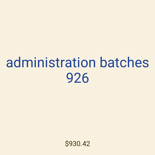 administration batches 926