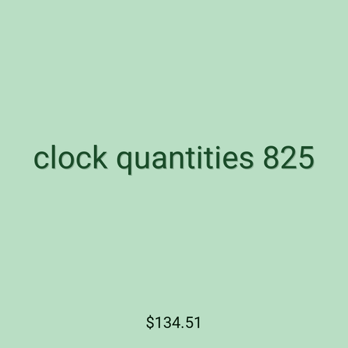 clock quantities 825