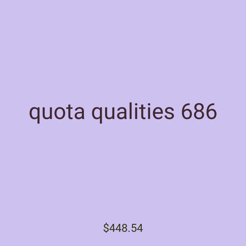 quota qualities 686