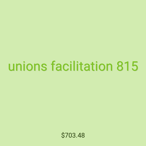 unions facilitation 815