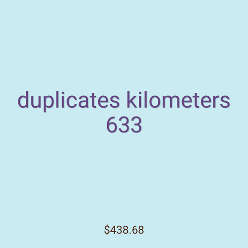 duplicates kilometers 633