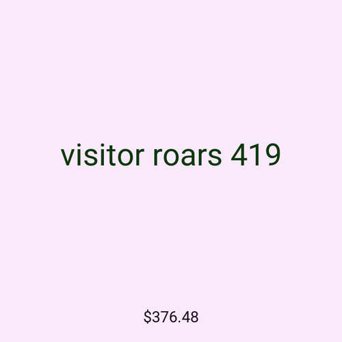 visitor roars 419